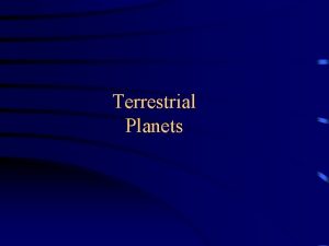 Terrestrial Planets The EarthMoon System EarthMoon radius EarthMoon