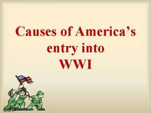 Causes of Americas entry into WWI Neutrality In