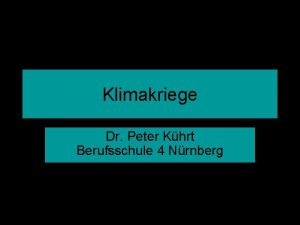 Klimakriege Dr Peter Khrt Berufsschule 4 Nrnberg Khrt