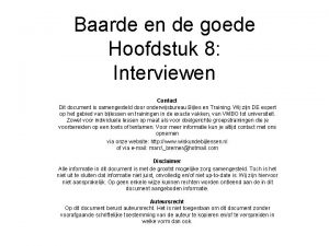 Baarde en de goede Hoofdstuk 8 Interviewen Contact