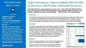 MINICASE STUDY High Performance High Availability NAS SAN