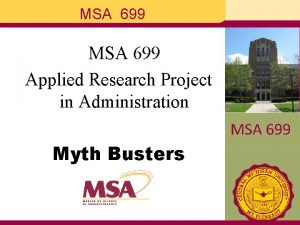 MSA 699 Applied Research Project in Administration MSA