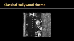 Classical Hollywood cinema When did it start Classical