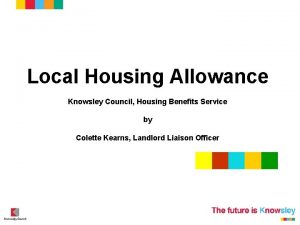 Local Housing Allowance Knowsley Council Housing Benefits Service