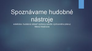 Spoznvame hudobn nstroje esteticko hudobn oblas vchovy poda