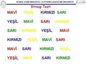 STANBUL TEKNK NVERSTES ELEKTRONK HABERLEME MHENDSL Stroop Testi