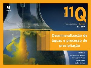 Desmineralizao de guas e processo de precipitao Desmineralizao