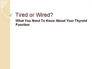 Tired or Wired What You Need To Know