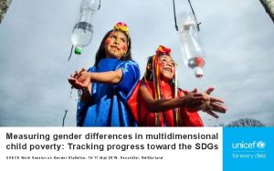 Measuring gender differences in multidimensional child poverty Tracking