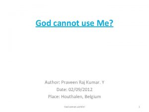 God cannot use Me Author Praveen Raj Kumar