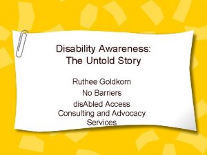 Disability Awareness The Untold Story Ruthee Goldkorn No