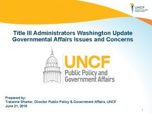 Title III Administrators Washington Update Governmental Affairs Issues