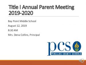 Title I Annual Parent Meeting 2019 2020 Bay
