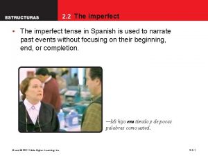 2 2 The imperfect The imperfect tense in