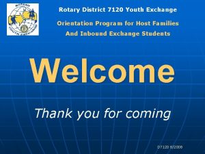 Rotary District 7120 Youth Exchange Orientation Program for