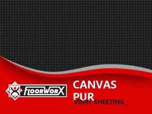 CANVAS PUR VINYL SHEETING Canvas PUR Vinyl Sheeting