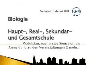 Fachschaft Lehramt GHR Biologie Haupt Real Sekundarund Gesamtschule