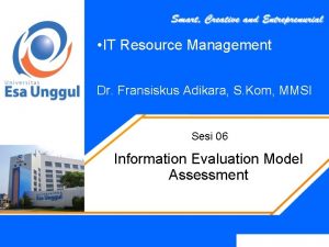 IT Resource Management Dr Fransiskus Adikara S Kom