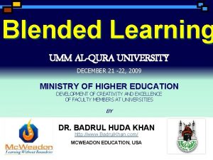 Blended Learning UMM ALQURA UNIVERSITY DECEMBER 21 22