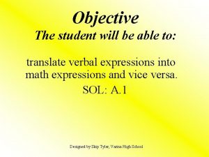 Objective The student will be able to translate