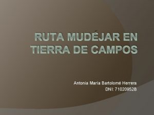 RUTA MUDJAR EN TIERRA DE CAMPOS Antonia Mara