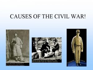 CAUSES OF THE CIVIL WAR THE MISSOURI COMPROMISE