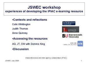 JSWEC workshop experiences of developing the IPIAC elearning