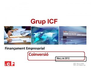 Grup ICF Finanament Empresarial Coinversi Mar de 2012