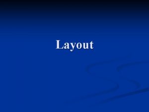 Layout Layout Bsico Para alterar o layout voc