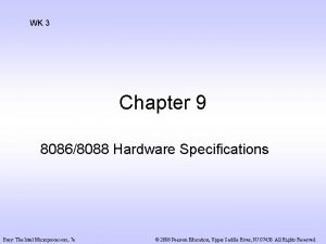 WK 3 Chapter 9 80868088 Hardware Specifications Brey