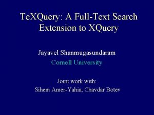 Te XQuery A FullText Search Extension to XQuery