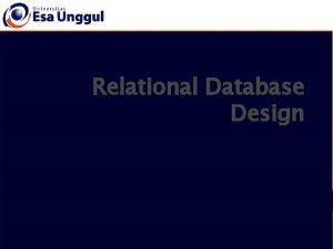 Relational Database Design Chapter 7 Relational Database Design