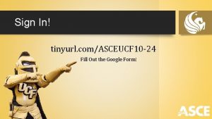 Sign In tinyurl comASCEUCF 10 24 Fill Out