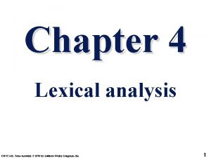 Chapter 4 Lexical analysis CMSC 331 Some material