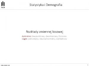 Statystyka i Demografia Rozkady zmiennej losowej dyskretne dwupunktowy