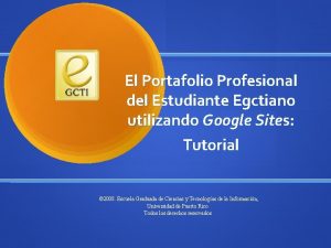 El Portafolio Profesional del Estudiante Egctiano utilizando Google