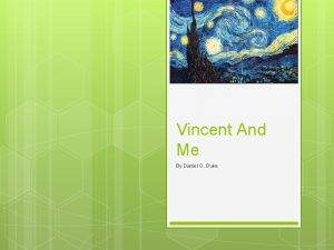 Vincent And Me By Daniel O Duke Vincent