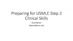 Preparing for USMLE Step 2 Clinical Skills David