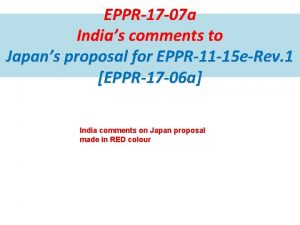 EPPR17 07 a Indias comments to Japans proposal