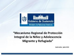 Mecanismo Regional de Proteccin Integral de la Niez