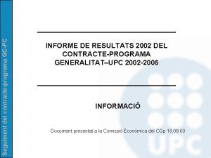 Seguiment del contracteprograma GCPC INFORME DE RESULTATS 2002