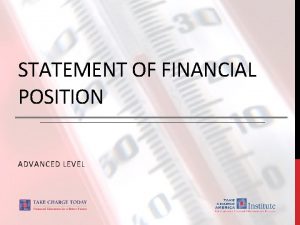 STATEMENT OF FINANCIAL POSITION ADVANCED LEVEL 2 2