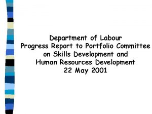 Department of Labour Progress Report to Portfolio Committee