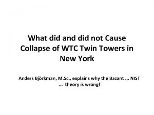 What did and did not Cause Collapse of