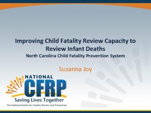 Improving Child Fatality Review Capacity to Review Infant