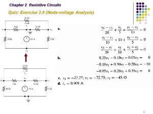 Chapter 2 Resistive Circuits Quiz Exercise 2 9