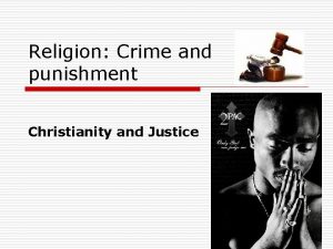 Religion Crime and punishment Christianity and Justice Christianity