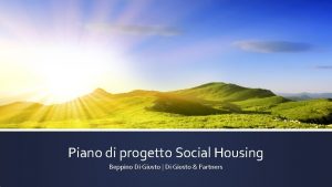 Piano di progetto Social Housing Beppino Di Giusto