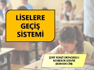 LSELERE GE SSTEM ERF REMZ ORTAOKULU REHBERLK SERVS