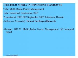 IEEE 802 21 MEDIA INDEPENDENT HANDOVER Title MultiRadio